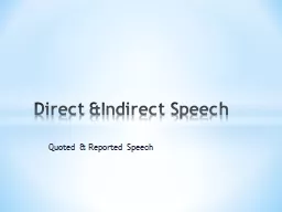 Quoted & Reported Speech