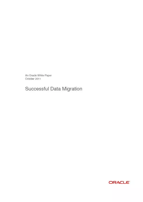 An Oracle White Paper October 2011 Successful Data Migration