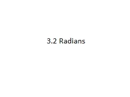 3.2 Radians