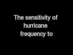 The sensitivity of hurricane frequency to