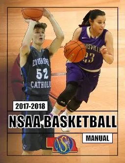 NSAA MISSION STATEMENT This BASKETBALL MANUAL has been prepared and designed to provide