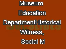 J. Paul Getty Museum  Education DepartmentHistorical Witness, Social M