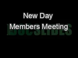 New Day Members Meeting
