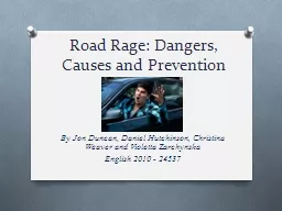 Road Rage: Dangers, Causes and Prevention