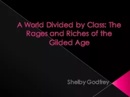 A World Divided by Class: The Rages and Riches of the Gilde