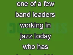 Bassistcomposer Ben Allison is one of a few band leaders working in jazz today who has