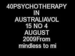 40PSYCHOTHERAPY IN AUSTRALIAVOL 15 NO 4 AUGUST 2009From mindless to mi