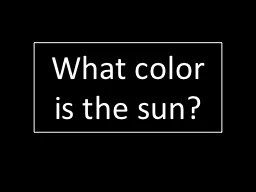 What color is the sun?