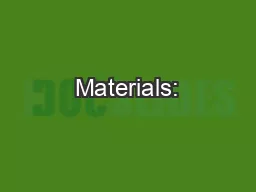 Materials: