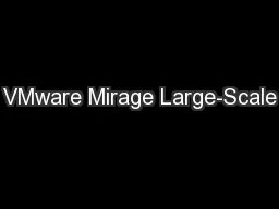 VMware Mirage Large-Scale