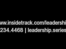 www.insidetrack.com/leadership | 415.234.4468 | leadership.series@insi