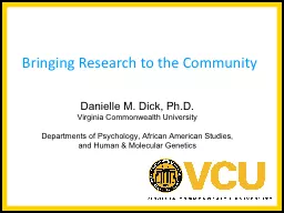 Danielle M. Dick, Ph.D.