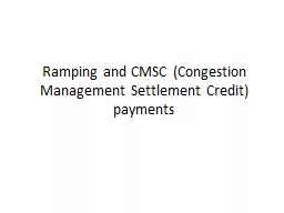 Ramping and CMSC (Congestion Management Settlement Credit)