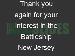 BOOKING PROCEDURES  January    Thank you again for your interest in the Battleship New