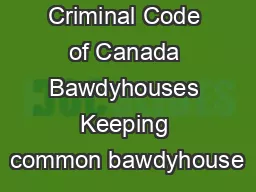 Criminal Code of Canada Bawdyhouses Keeping common bawdyhouse
