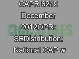 Supersedes: CAPR 6219 December 2012OPR: SEDistribution: National CAP w