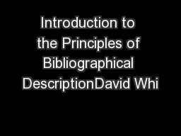 Introduction to the Principles of Bibliographical DescriptionDavid Whi