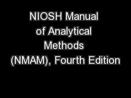 NIOSH Manual of Analytical Methods (NMAM), Fourth Edition