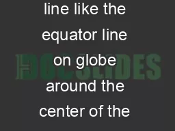 Preparation With permanent marker draw line like the equator line on globe around the