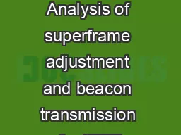 RESEARCH Open Access Analysis of superframe adjustment and beacon transmission for IEEE