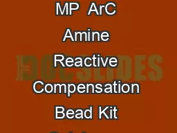 Revised April MP  ArC Amine Reactive Compensation Bead Kit Catalog no