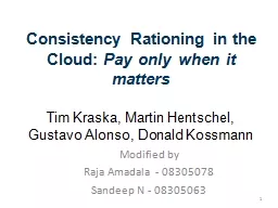 Consistency Rationing in the Cloud: