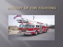 History of Fire Fighting