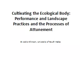 Cultivating the Ecological Body: Performance and Landscape