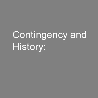 Contingency and History: