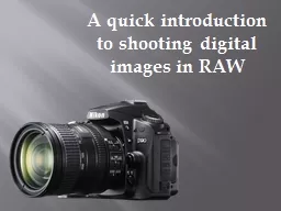 A quick introduction to shooting digital