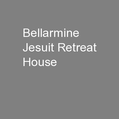 Bellarmine Jesuit Retreat House