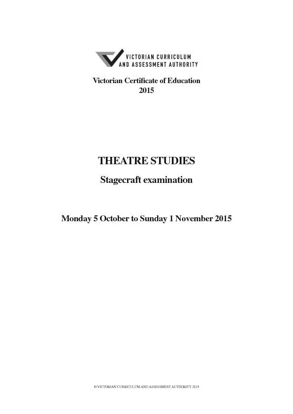 Victorian Certi cate of EducationTHEATRE STUDIESMonday 5 October to Su