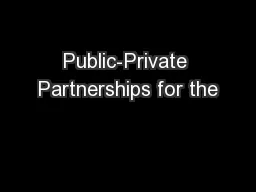 Public-Private Partnerships for the