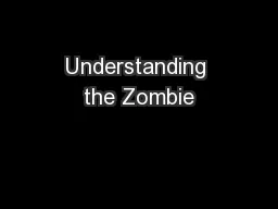 Understanding the Zombie
