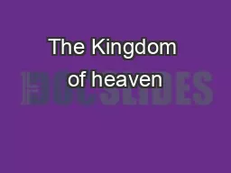 The Kingdom of heaven