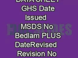 SAFETY DATA SHEET GHS Date Issued   MSDS No  Bedlam PLUS DateRevised   Revision No  Bedlam PLUS