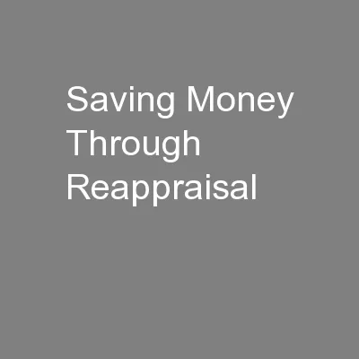 Saving Money Through Reappraisal