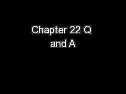 Chapter 22 Q and A