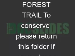 Text Mike Whatley BEECH FOREST TRAIL To conserve  please return this folder if you no