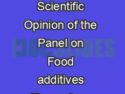 The EFSA Journal    Beeswax E  as a glazing age nt and as carrier for flavours Scientific Opinion of the Panel on Food additives Flavourings Processing aids and Materials in Contact with Food AFC Que