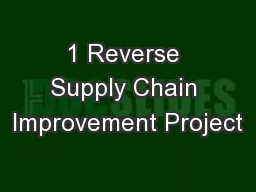 1 Reverse Supply Chain Improvement Project
