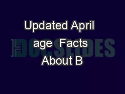 Updated April  age  Facts About B