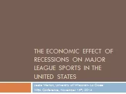 The Economic Effect of Recessions on Major League Sports in