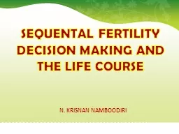 SEQUENTAL FERTILITY DECISION MAKING AND THE LIFE COURSE