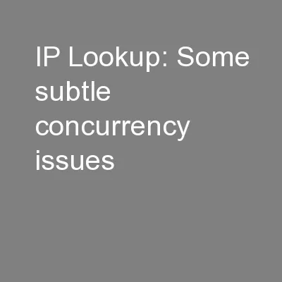 IP Lookup: Some subtle concurrency issues