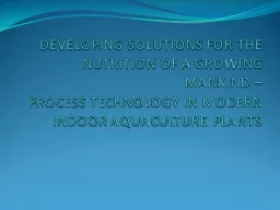 DEVELOPING SOLUTIONS FOR THE NUTRITION OF A GROWING MANKIND