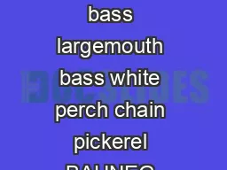 Physical Characteristics Principal fisheries smallmouth bass largemouth bass white perch