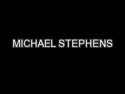 MICHAEL STEPHENS
