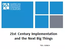 21st Century Implementation and the Next Big Things