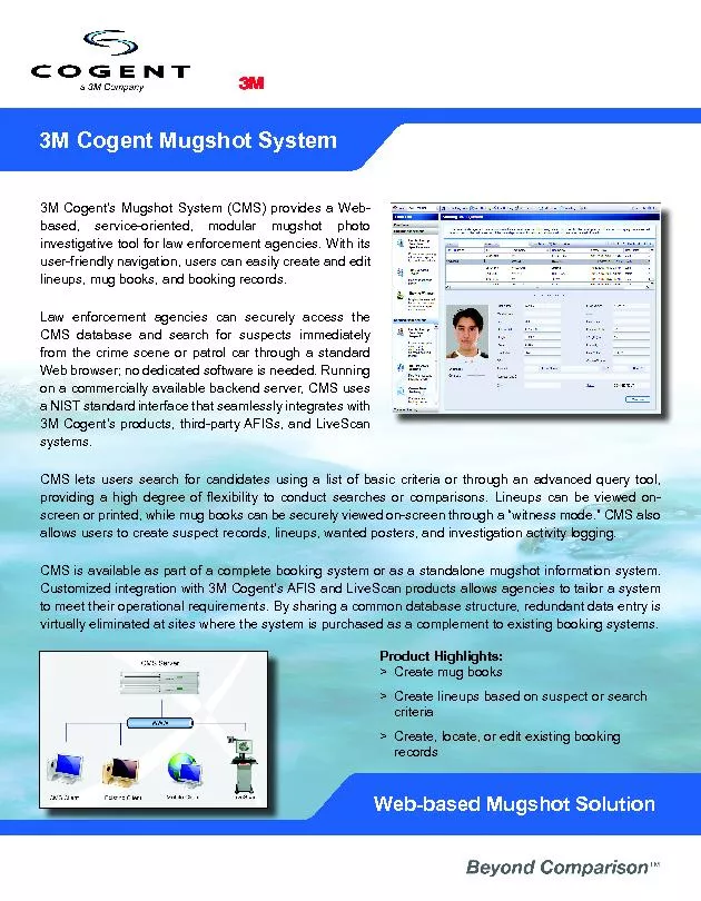 Web-based Mugshot Solution3M Cogent’s Mugshot System (CMS) provid